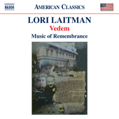 LAITMAN, L.: Vedem / Fathers (Music of Remembrance)