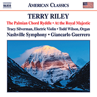 RILEY, T.: Palmian Chord Ryddle (The) / At the Royal Majestic (Silverman, Wilson, Nashville Symphony, Guerrero)