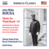 SOUSA, J.P.: Music for Wind Band, Vol. 15 (Marine Band of the Royal Netherlands Navy, Brion)