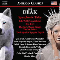 DEAK, J.: Symphonic Tales (J. Deak, Cabrillo Festival Orchestra, Alsop)
