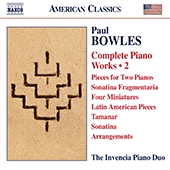 BOWLES, P.: Piano Works (Complete), Vol. 2 (Invencia Piano Duo)