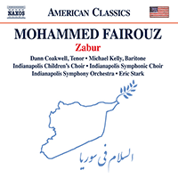 FAIROUZ, M.: Zabur (Coakwell, Kelly, Indianapolis Children's Choir, Indianapolis Symphonic Choir, Indianapolis Symphony, Stark)