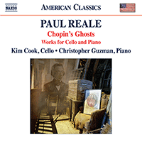 REALE, P.: Cello and Piano Works (Chopin's Ghosts) (K. Cook, C. Guzman)