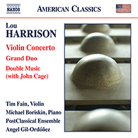 HARRISON, L.: Violin Concerto / Grand Duo / Double Music (Fain, Boriskin, PostClassical Ensemble, Gil-Ordóñez)