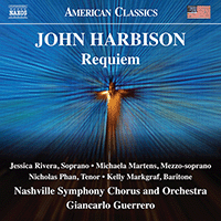 HARBISON, J.: Requiem (Rivera, Martens, Phan, Markgraf, Nashville Symphony Chorus and Orchestra, Guerrero)