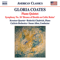 COATES, G: Piano Quintet / Symphony No. 10 (Kreutzer Quartet, Chadwick, CalArts Orchestra, S. Allen)