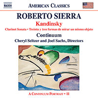 SIERRA, R.: Kandinsky / Clarinet Sonata / 33 Ways to look at the same object (Continuum)