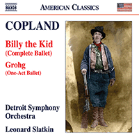 COPLAND, A.: Billy the Kid / Grohg [Ballets] (Detroit Symphony, Slatkin)