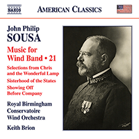 SOUSA, J.P.: Music for Wind Band, Vol. 21 (Royal Birmingham Conservatoire Wind Orchestra, Brion)