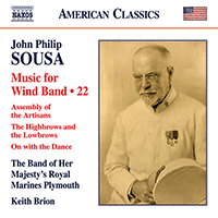 SOUSA, J.P.: Music for Wind Band, Vol. 22 (Her Majesty's Royal Marines Band, Plymouth, Brion)