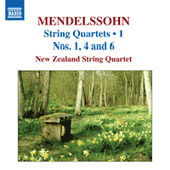 MENDELSSOHN, Felix: String Quartets, Vol. 1 (New Zealand String Quartet) - String Quartets Nos. 1, 4, 6