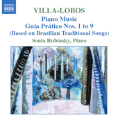 VILLA-LOBOS, H.: Piano Music, Vol. 5 (Rubinsky) - Guia pratico I-IX