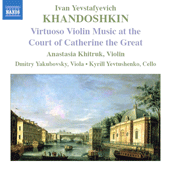 KHANDOSHKIN: 3 Violin Sonatas, Op. 3 / 6 Russian Songs