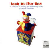 JACK-IN-THE-BOX - A Collection of Amusing and Entertaining Works by Classical Composers