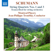 SCHUMANN: String Quartets Nos. 1 and 3 (arr. for string orchestra)