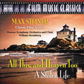 STEINER: All This, and Heaven Too / A Stolen Life