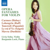 Violin Recital: Sohn, Livia - HUBAY, J. / RAFF, J. / PAGANINI, N. / LALO, E. / STRAVINSKY, I. (Opera Fantasies for Violin, Vol. 1)