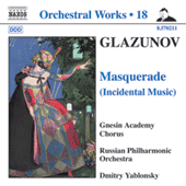 GLAZUNOV, A.K.: Orchestral Works, Vol. 18 - Masquerade / 2 Pieces / Pas de caractere / Romantic Intermezzo (Russian Philharmonic, Yablonsky)