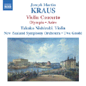 KRAUS, J.M.: Violin Concerto / Olympie / Azire (Takako Nishizaki, New Zealand Symphony, Grodd)