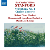 STANFORD, C.V.: Symphonies, Vol. 4 (No. 1, Clarinet Concerto) (Bournemouth Symphony, Lloyd-Jones)