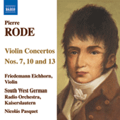 RODE, P.: Violin Concertos Nos. 7, 10, 13 (Eichhorn, SWR Kaiserslautern Orchestra, Pasquet)