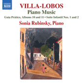 VILLA-LOBOS, H.: Piano Music, Vol. 8 (Rubinsky) - Guia pratico, Books 10, 11 / Suites infantil Nos. 1, 2 / Guia pratico, Vol. 1 (excerpts)