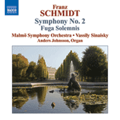 SCHMIDT, F.: Symphony No. 2 / Fuga Solemnis (Malmo Symphony, Sinaisky)