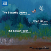 CHEN, G. / HE, Z.H.: Butterfly Lovers Piano Concerto (The) / CHU, W.H.: The Yellow River Piano Concerto (Jie Chen, New Zealand Symphony, C. Kuan)