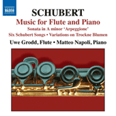 SCHUBERT, F.: Flute and Piano Music - Introduction and Variations on Trockne Blumen / Arpeggione Sonata / Songs (arr. for flute) (Grodd, Napoli)