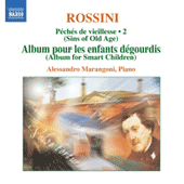 ROSSINI, G.: Piano Music, Vol. 2 (Marangoni) - Peches de vieillesse, Vol. 6