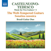 CASTELNUOVO-TEDESCO, M.: Music for Two Guitars, Vol. 1 (Brasil Guitar Duo) - Sonatina canonica / Les guitares bien temperees: Nos. 1-12