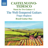 CASTELNUOVO-TEDESCO, M.: Music for Two Guitars, Vol. 2 (Brasil Guitar Duo) - Fuga elegiaca / Les guitares bien temperees: Nos. 13-24