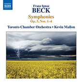 BECK, F.I.: Symphonies, Op. 3, Nos. 1-4 (Toronto Chamber Orchestra, Mallon)