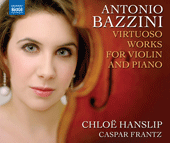 BAZZINI, A.: Virtuoso Works for Violin and Piano (Hanslip)