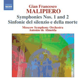 MALIPIERO, G.F.: Symphonies, Vol. 2 (Almeida) - Nos. 1 and 2 / Sinfonie del silenzio e de la morte