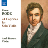 RODE, P.: 24 Caprices for Solo Violin (A. Strauss)