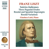 LISZT, F.: Soirees italiennes / Paganini Etudes / Impromptu brillant sur des themes de Rossini et Spontini (Liszt Complete Piano Music, Vol. 30)