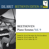 BEETHOVEN, L. van: Piano Sonatas, Vol. 9 (Biret) - Nos. 26, 30, 32 (Biret Beethoven Edition, Vol. 18)