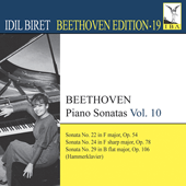 BEETHOVEN, L. van: Piano Sonatas, Vol. 10 (Biret) - Nos. 22, 24, 29 (Biret Beethoven Edition, Vol. 19)