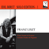 LISZT, F.: Sonata in B Minor / Grandes Etudes de Paganini (Biret Solo Edition, Vol. 1)