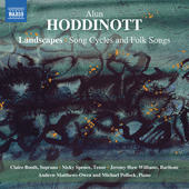 HODDINOTT, A.: Landscapes: Song Cycles and Folksongs (Booth, N. Spence, J.H. Williams, Matthews-Owen, Pollock)