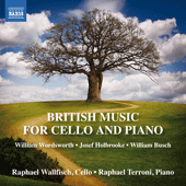 Cello and Piano Music (British) - WORDSWORTH, W. / HOLBROOKE, J. / BUSCH, W. (Wallfisch, Terroni)