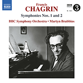 CHAGRIN, F.: Symphonies Nos. 1 and 2 (BBC Symphony, Brabbins)