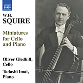 SQUIRE, W.H.: Miniatures for Cello and Piano (Gledhill, Tadashi Imai)