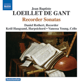 LOEILLET DE GANT, J.-B.: Recorder Sonatas, Opp. 1-4 (Rothert, Young, Haugsand)