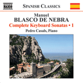 BLASCO DE NEBRA, M.: Keyboard Sonatas (Complete), Vol. 1 (Pedro Casals)