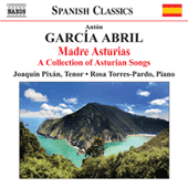 GARCIA ABRIL, A.: Madre Asturias - A Collection of Asturian Songs (Pixan, Torres-Pardo)