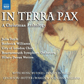 CHRISTMAS ANTHOLOGY (A) - In Terra Pax (Doyle, Williams, City of London Choir, Bournemouth Symphony, Wetton)