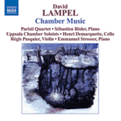 LAMPEL, D.: Chamber Music - String Quartet / String Sextet / Piano Sonata / Violin Sonata / Prelude and Chaconne, 