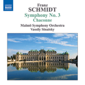 SCHMIDT, F.: Symphony No. 3 / Chaconne (Malmo Symphony, Sinaisky)